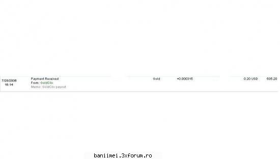 esti platit pt a face a citi emailuri, pt a promova etc  (castig zilnic $0.03) plata in egold la