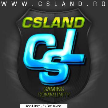 CSLAND.RO COMMUNITY - Incepand de astazi CSLAND ofera sponsorizare - Reclama site-uri